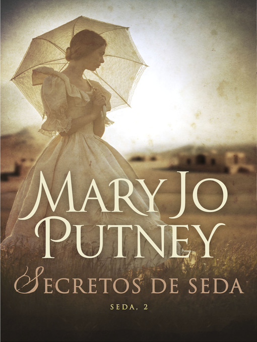 Title details for Secretos de seda (Seda 2) by Mary Jo Putney - Available